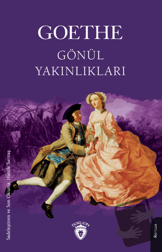 Gönül Yakınlıkları - Johann Wolfgang Goethe - Dorlion Yayınları - Fiya