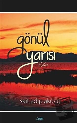 Gönül Yarısı - Sait Edip Akdağ - Çimke Yayınevi - Fiyatı - Yorumları -