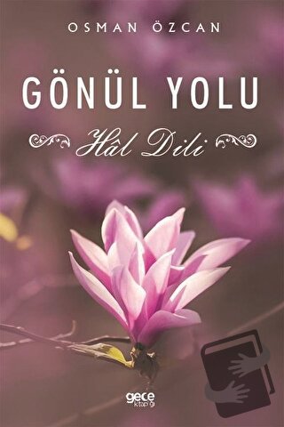 Gönül Yolu - Osman Özcan - Gece Kitaplığı - Fiyatı - Yorumları - Satın