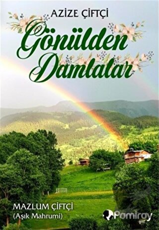 Gönülden Damlalar - Azize Çiftçi - Pamiray Yayınları - Fiyatı - Yoruml