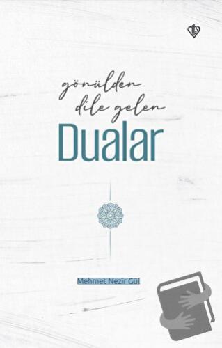 Gönülden Dile Gelen Dualar - Mehmet Nezir Gül - Türkiye Diyanet Vakfı 