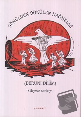 Gönülden Dökülen Nağmeler - Süleyman Sarıkaya - Cevahir Yayınları - Fi