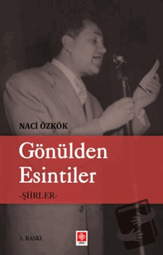 Gönülden Esintiler - Şiirler - Naci Özkök - Ekin Basım Yayın - Fiyatı 