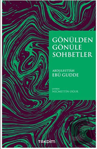 Gönülden Gönüle Sohbetler - Abdulfettah Ebu Gudde - Takdim - Fiyatı - 