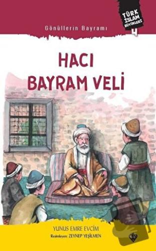 Gönüllerin Bayramı Hacı Bayram Veli - Yunus Emre Evcim - Türkiye Diyan