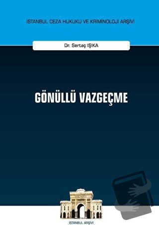 Gönüllü Vazgeçme (Ciltli) - Sertaç Işıka - On İki Levha Yayınları - Fi