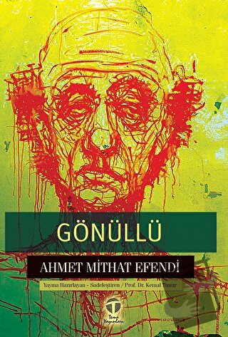 Gönüllü - Ahmet Mithat Efendi - Tema Yayınları - Fiyatı - Yorumları - 