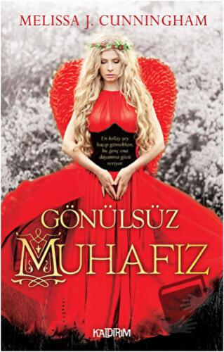 Gönülsüz Muhafız - Melissa J. Cuningham - Kaldırım Yayınları - Fiyatı 