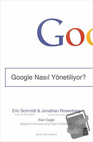 Google Nasıl Yönetiliyor? - Eric Schmidt - Timaş Yayınları - Fiyatı - 