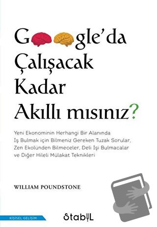 Google'da Çalışacak Kadar Akıllı Mısınız? - William Poundstone - Stabi