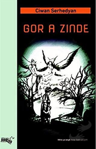 Gor A Zınde - Ciwan Serhedyan - Sınırsız Kitap - Fiyatı - Yorumları - 