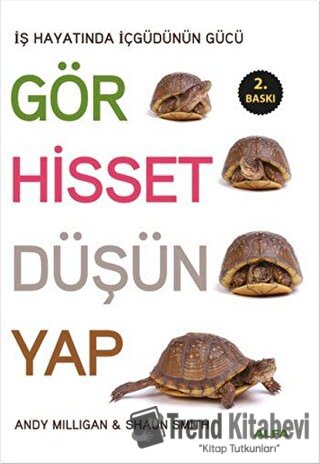 Gör, Hisset, Düşün, Yap - Shaun Smith - Alfa Yayınları - Fiyatı - Yoru