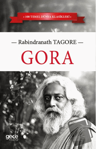 Gora - Rabindranath Tagore - Gece Kitaplığı - Fiyatı - Yorumları - Sat