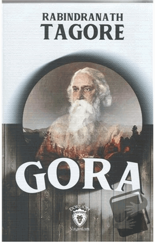 Gora - Rabindranath Tagore - Dorlion Yayınları - Fiyatı - Yorumları - 