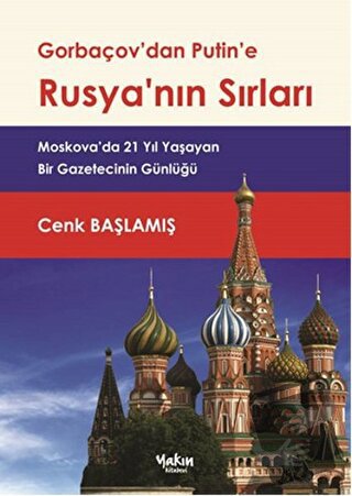 Gorbaçov'dan Putin'e Rusya'nın Sırları - Cenk Başlamış - Yakın Kitabev