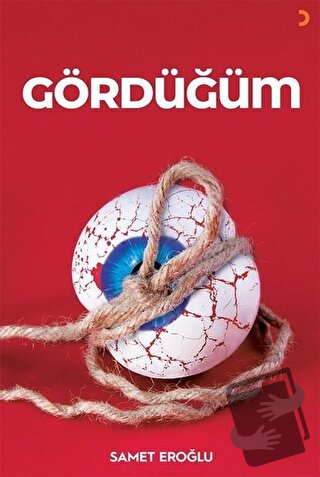 Gördüğüm - Samet Eroğlu - Cinius Yayınları - Fiyatı - Yorumları - Satı