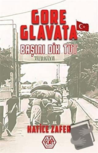 Gore Glavata - Hatice Zafer - Atayurt Yayınevi - Fiyatı - Yorumları - 