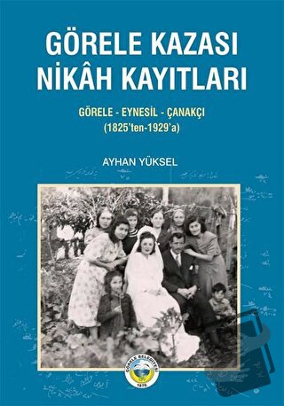 Görele Kazası Nikah Kayıtları - Ayhan Yüksel - Arı Sanat Yayınevi - Fi