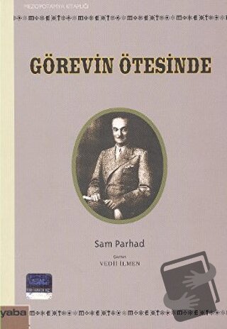 Görevin Ötesinde - Sam Parhad - Yaba Yayınları - Fiyatı - Yorumları - 