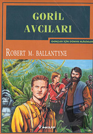 Goril Avcıları - Robert M. Ballantyne - İnkılap Kitabevi - Fiyatı - Yo