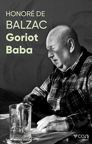 Goriot Baba - Honore de Balzac - Can Yayınları - Fiyatı - Yorumları - 