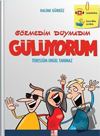 Görmedim Duymadım Gülüyorum - Halime Gürbüz - Babıali Kültür Yayıncılı