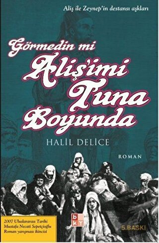 Görmedin mi Aliş’imi Tuna Boyunda - Halil Delice - Babıali Kültür Yayı