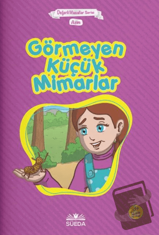 Görmeyen Küçük Mimarlar - Azim (Çanta Boy) - Hilal Beşik - Süeda Basım