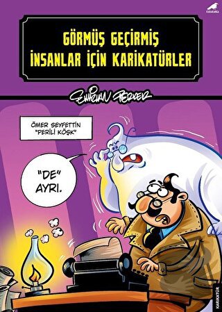 Görmüş Geçirmiş İnsanlar İçin Karikatürler - Emirhan Perker - Kara Kar