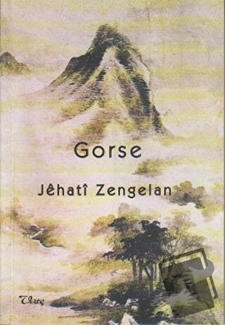 Gorse - Jehatı Zengelan - Vate Yayınevi - Fiyatı - Yorumları - Satın A