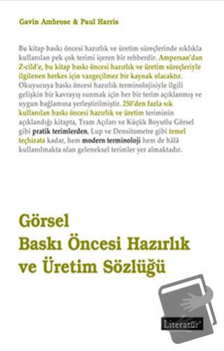 Görsel Baskı Öncesi Hazırlık ve Üretim Sözlüğü - Paul Harris - Literat