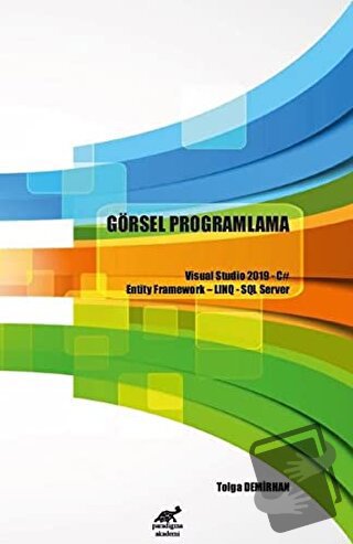 Görsel Programlama - Tolga Demirhan - Paradigma Akademi Yayınları - Fi