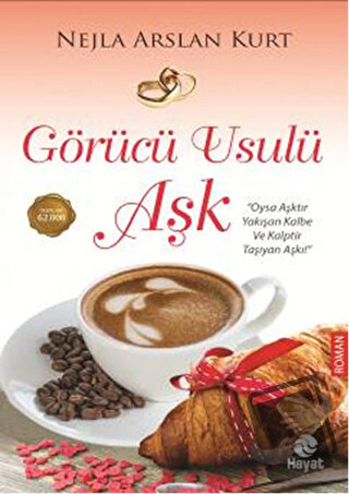 Görücü Usulü Aşk - Nejla Arslan Kurt - Hayat Yayınları - Fiyatı - Yoru