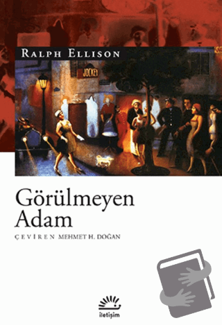 Görülmeyen Adam - Ralph Ellison - İletişim Yayınevi - Fiyatı - Yorumla