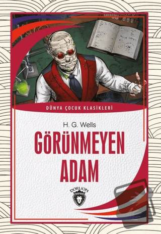 Görünmeyen Adam - H. G. Wells - Dorlion Yayınları - Fiyatı - Yorumları