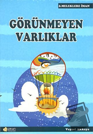 Görünmeyen Varlıklar - Veysel Akkaya - Pırıltı Kitapları - Erkam - Fiy