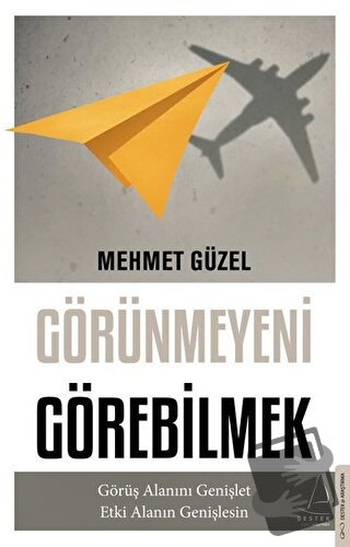 Görünmeyeni Görebilmek - Mehmet Güzel - Destek Yayınları - Fiyatı - Yo