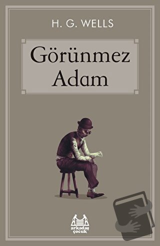 Görünmez Adam - H. G. Wells - Arkadaş Yayınları - Fiyatı - Yorumları -