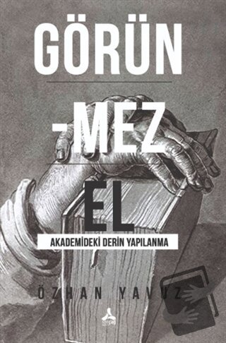 Görünmez El - Özhan Yavuz - Sonçağ Yayınları - Fiyatı - Yorumları - Sa