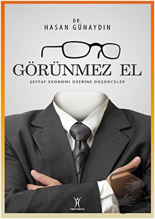 Görünmez El - Hasan Günaydın - Yeniyüzyıl Yayınları - Fiyatı - Yorumla