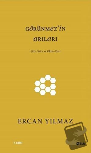 Görünmez'in Arıları - Ercan Yılmaz - Şule Yayınları - Fiyatı - Yorumla