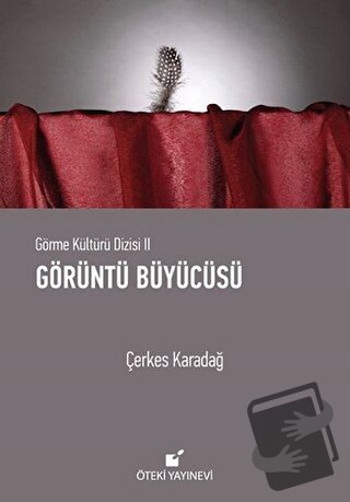 Görüntü Büyücüsü (Ciltli) - Çerkes Karadağ - Öteki Yayınevi - Fiyatı -