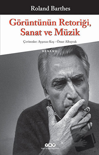 Görüntünün Retoriği, Sanat ve Müzik - Roland Barthes - Yapı Kredi Yayı