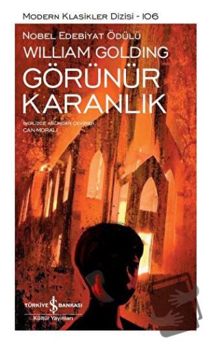 Görünür Karanlık (Ciltli) - William Golding - İş Bankası Kültür Yayınl