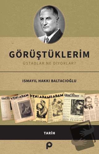 Görüştüklerim - Ismayıl Hakkı Baltacıoğlu - Pınar Yayınları - Fiyatı -