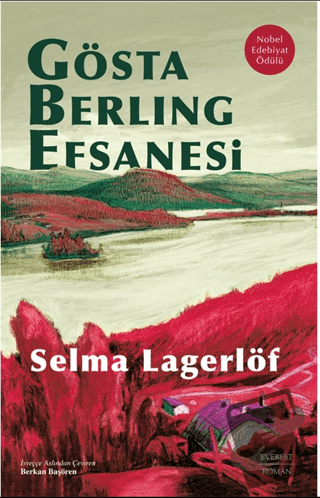 Gösta Berling Efsanesi (Ciltli) - Selma Lagerlöf - Everest Yayınları -