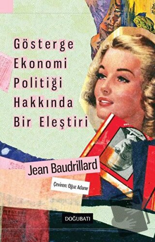 Gösterge Ekonomi Politiği Hakkında Bir Eleştiri - Jean Baudrillard - D