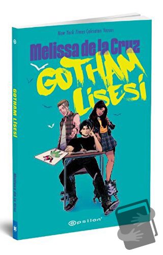 Gotham Lisesi - Melissa De La Cruz - Epsilon Yayınevi - Fiyatı - Yorum