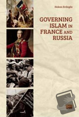 Governing Islam in France and Russia - Hakan Erdagöz - Nobel Bilimsel 