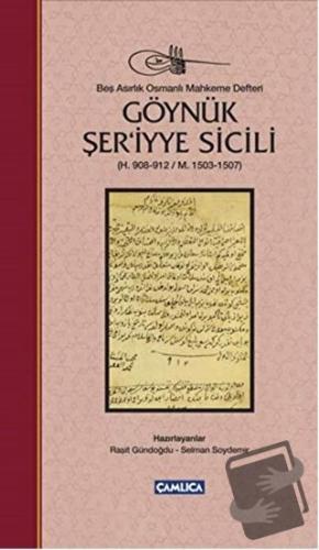 Göynük Şer'iyye Sicili (Ciltli) - Raşit Gündoğdu - Çamlıca Basım Yayın